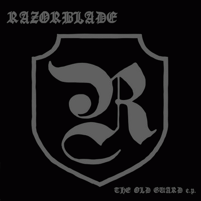 Razorblade : The Old Guard